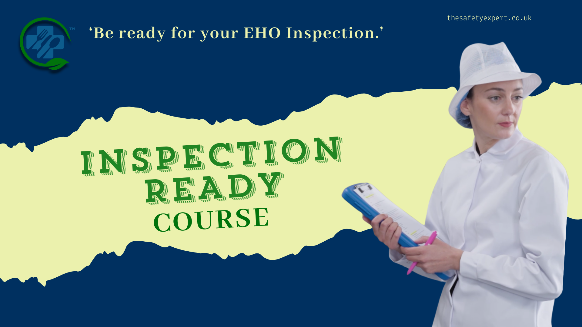Inspection Ready Course | The Safety Expert