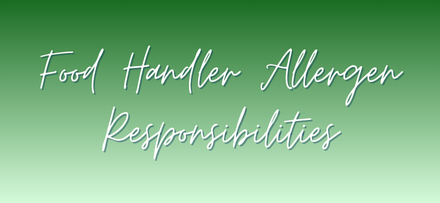 Food Handler Allergen Responsibilities banner
